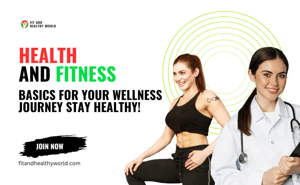 Fitness and Health